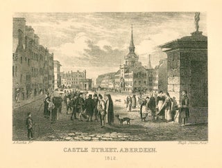 Aberdeen Fifty Years Ago: Being a Series of Twenty-one Engravings of Buildings in and that were about Aberdeen; along with Wood Engravings of some of the Wells, &c., &c.