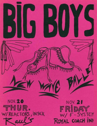Archive of Performance Flyers for the Big Boys Punk Band.