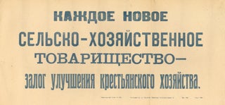 Three posters with slogans on the Collectivization efforts in the Soviet countryside.