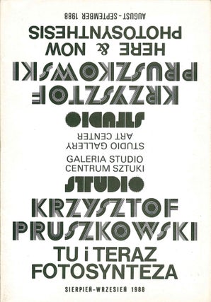 Book ID: 50407 Galeria Studio. Centrum Sztuki. Krzysztof Pruszkowski: Tu i teraz,...