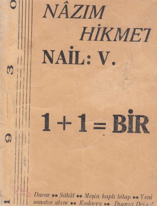 Book ID: 50662 Nail: V. 1 + 1 = Bir [1 + 1 = One]. Nazim Hikmet