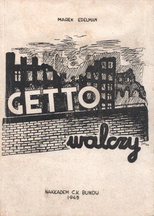Book ID: 50759 Getto walczy: Udział Bundu w obronie getta warszawskiego [The ghetto...