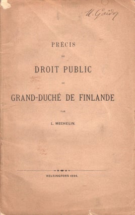 Book ID: 50868 Précis du Droit Public Grand-Duché de Finlande Par L. Mechelin [Summary...