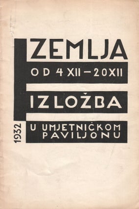 Book ID: 51145 Zemlja. Izložba u Umjetničkom paviljonu od 4 XII - 20 XII, 1932 [The...