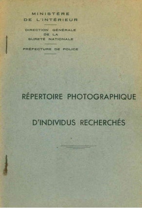 Répertoire Photographique d'Individus Recherchés [Photographic Directory of Wanted Individuals]. With: OAS embroidered cloth patch representing the movement's emblem.