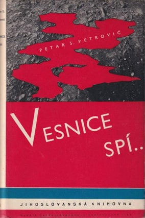 Book ID: 52352 Vesnice spí: román [The village sleeps: a novel]. Jihoslovanská...