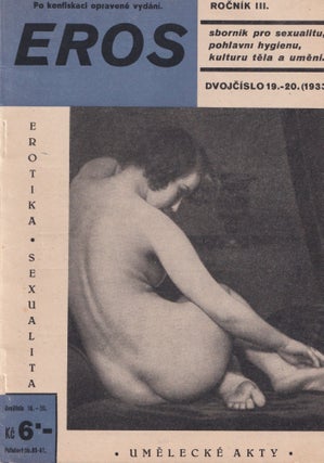 Eros: sborník pro sexualitu, pohlavní hygienu, kultura těla a umění [Eros: a journal of sexuality, sexual hygiene, body culture and art], vol. III, nos. 19–20 (1933).