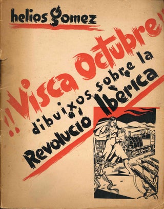 Book ID: 52994 !!Visca Octubre!! Dibuixos sobre la Revolució Ibèrica. Helios Gómez