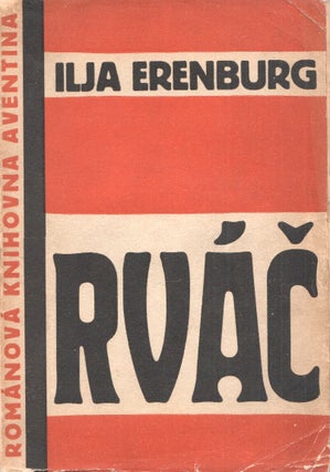 Book ID: P002328 Rváč [Rvach; The Grabber]. Ilja Erenburg, Il'ia Ehrenburg