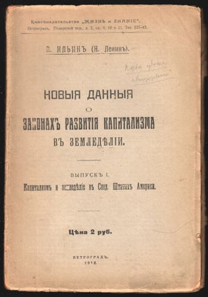 Novye dannye o zakonakh razvitiia kapitalizma v zemledelii. Vypusk I. Kapitalizm i zemledelie v. Vladimir Il’ich Lenin, 1870–1924.