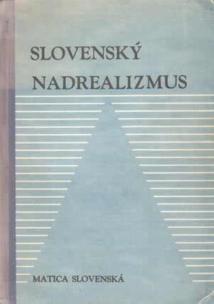 Book ID: P5345 Slovenský nadrealizmus: anotovaná bibliografia [Slovak surrealism: an...