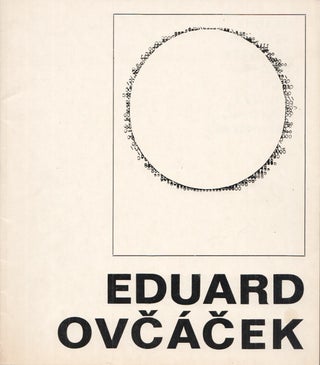 Výtvarné dílo. Dům kultury Orlová 4. Červen 1980 [The work of Eduard Ovčáček. Culture House Orlová 4. June 1980].