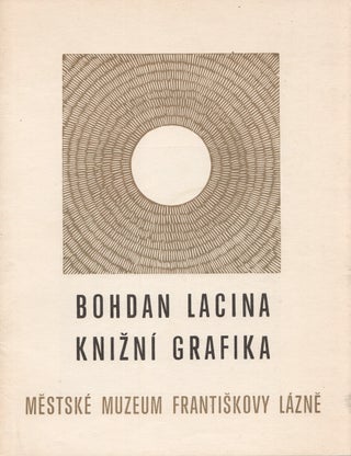 Bohdan Lacina: knižní grafika. Srpen - září 1973 [Bohdan Lacina: book design. August-September 1973].