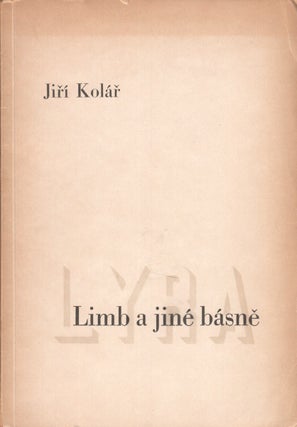 Book ID: P6490 Limb a jiné básně [Limbo and other poems]. Jiří...