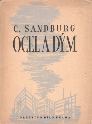Book ID: P6492 Ocel a dým [Smoke and steel]. Carl Sandburg, František Gross