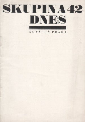 Book ID: P6497 Skupina 42 dnes. Nová síň Praha. April 2–May 3, 1970 [Skupina 42...